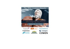 The SPAC Commandments – Join IPO Edge Spring Forum Tues 6/21 with Gallagher, Cowen, Nasdaq, ICR, Vinson & Elkins, Knightswan