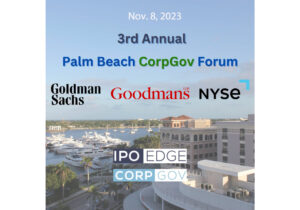 3rd Palm Beach CorpGov Forum with NYSE, Goodmans and Goldman Sachs Scheduled Nov. 8